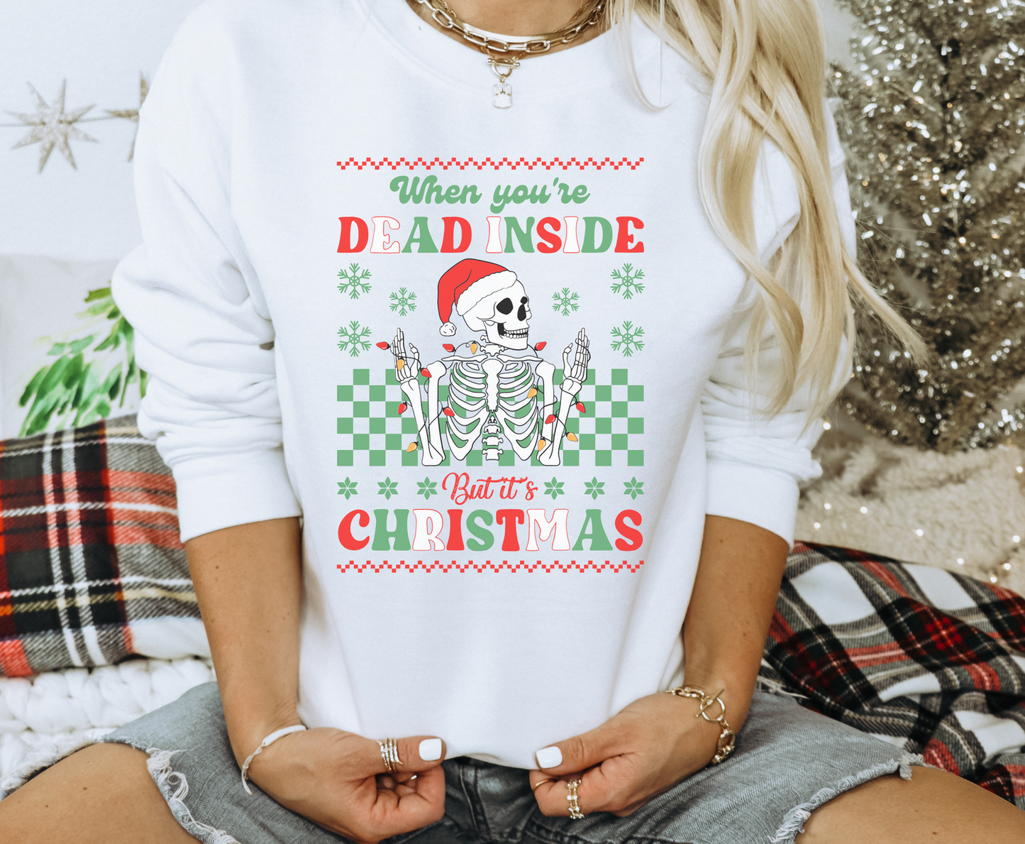 Dead Inside But Its Christmas - Full Color Transfer