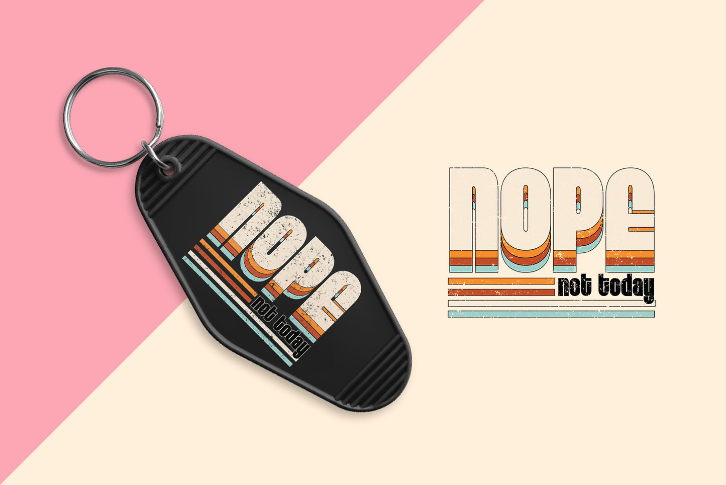 Nope Not Today - Set of 6 (Motel Keychain UV DTF)