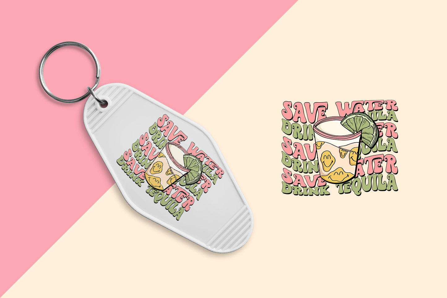 Save Water Drink Tequila - Set of 6 (Motel Keychain UV DTF)