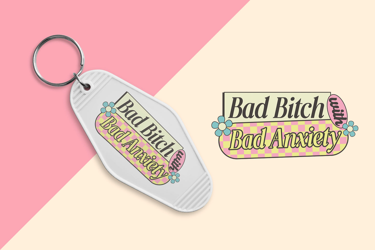 Bad Bitch Bad Anxiety - Set of 6 (Motel Keychain UV DTF)