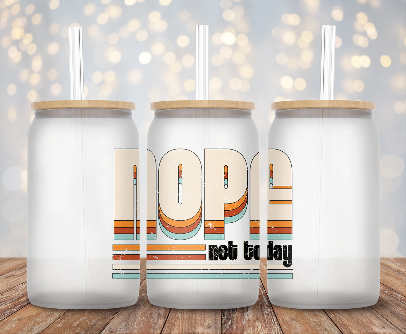 Nope Not Today - Decal