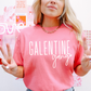 Galentine (White) -  Full Color Transfer