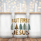 But First Jesus - Decal