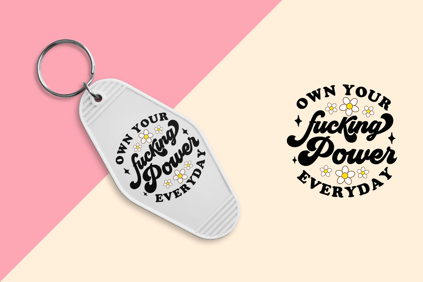 Own Your Fucking Power Everyday - Set of 6 (Motel Keychain UV DTF)