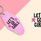 Let's Go Girls - Set of 6 (Motel Keychain UV DTF)