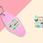 You Are Amazing - Set of 6 (Motel Keychain UV DTF)