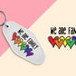 We are Family Rainbow Hearts - Set of 6 (Motel Keychain UV DTF)