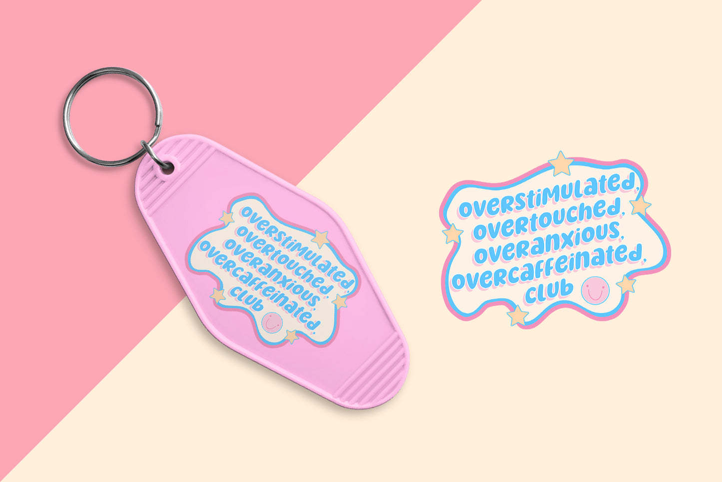 Overstimulated Overtouched Overanxious Overcaffeinated Club - Set of 6 (Motel Keychain UV DTF)