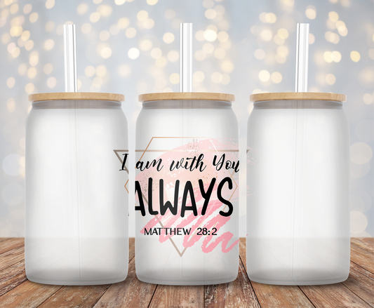 I Am With You Always- Decal