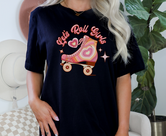 Let's Roll Girls -  Full Color Transfer