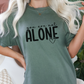 You Are Not Alone -  Full Color Transfer